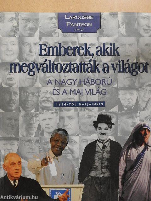 Emberek, akik megváltoztatták a világot