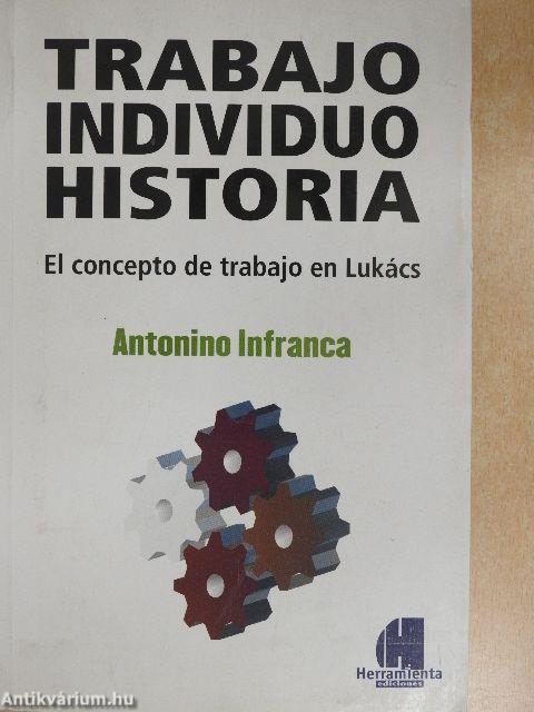 Trabajo, Individuo, Historia