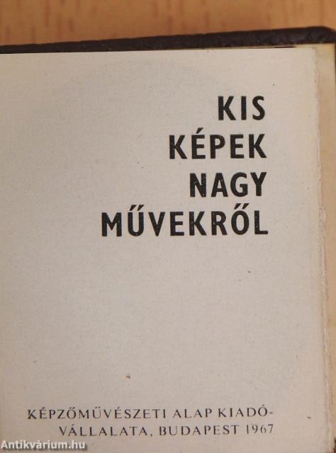 Kis képek nagy művekről (minikönyv)