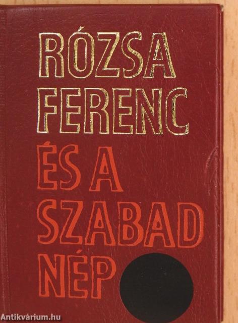 Rózsa Ferenc és a Szabad Nép (minikönyv) (számozott)