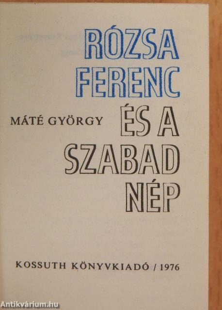 Rózsa Ferenc és a Szabad Nép (minikönyv)