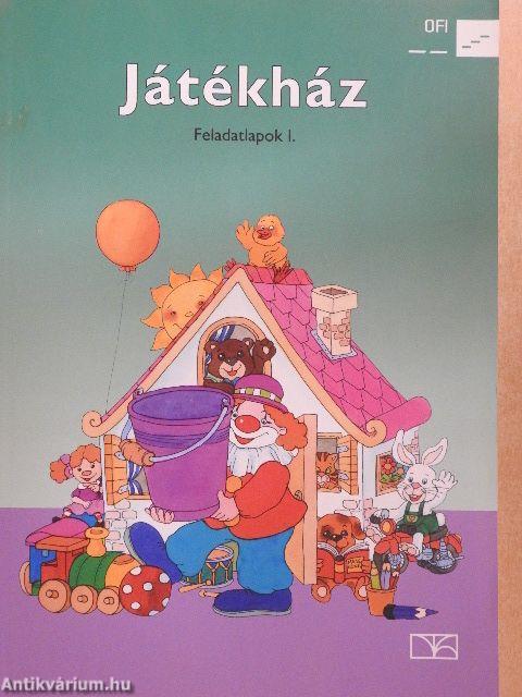 Játékház - Feladatlapok I.
