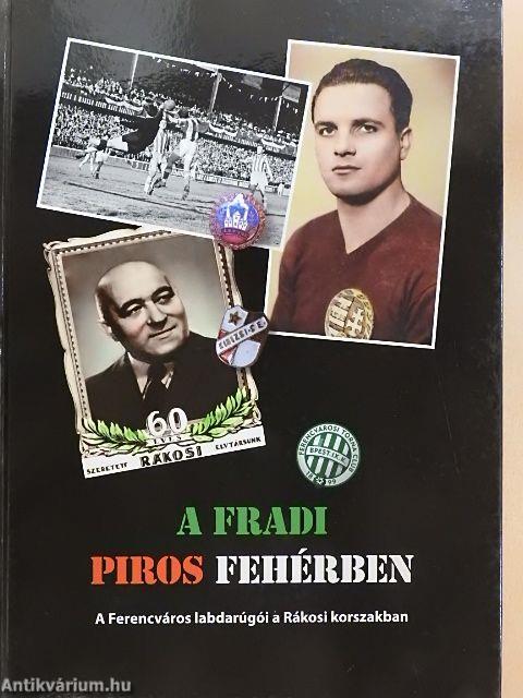 A Fradi piros fehérben