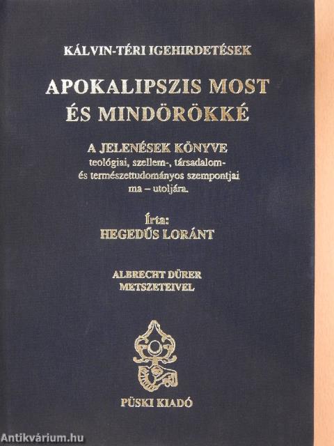 Apokalipszis most és mindörökké (dedikált példány)