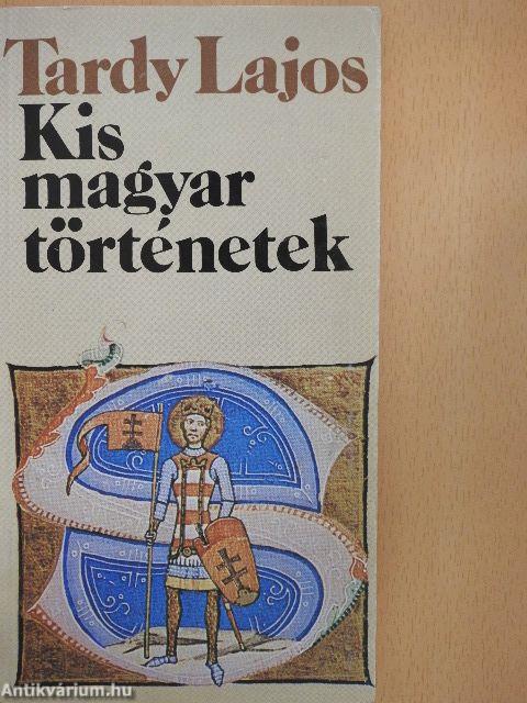 Kis magyar történetek