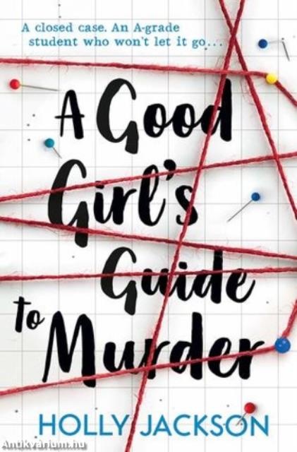 A &#8203;Good Girl's Guide to Murder (Good Girl's Guide to Murder 1.)