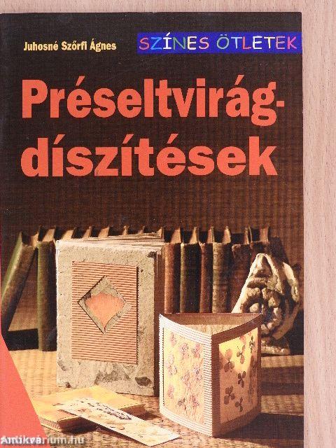 Préseltvirág-díszítések