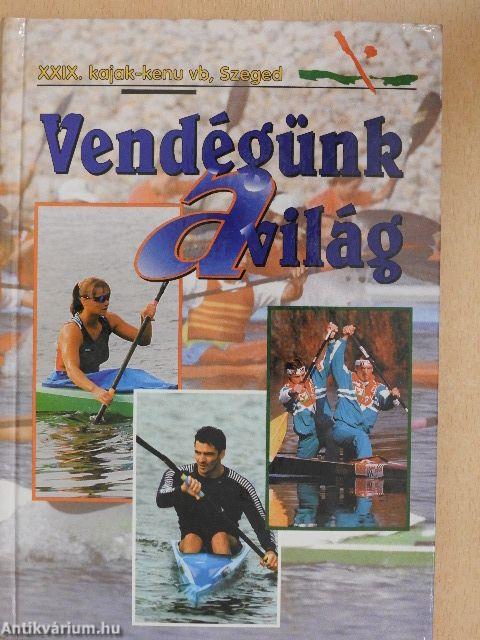 Vendégünk a világ