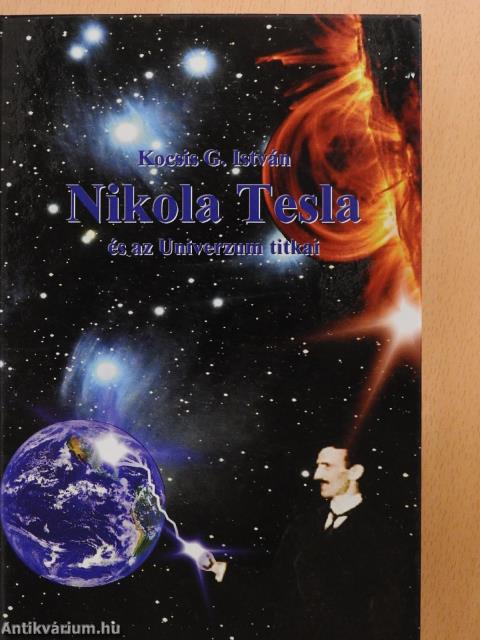 Nikola Tesla és az Univerzum titkai (dedikált példány)