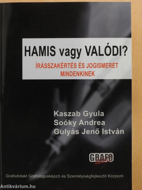 Hamis vagy valódi? (kétszeresen dedikált példány)