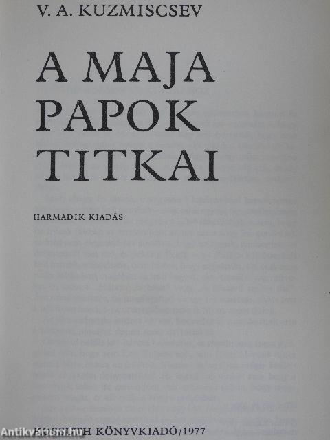 A maja papok titkai