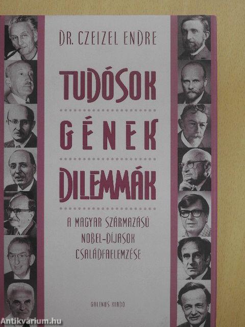 Tudósok - Gének - Dilemmák