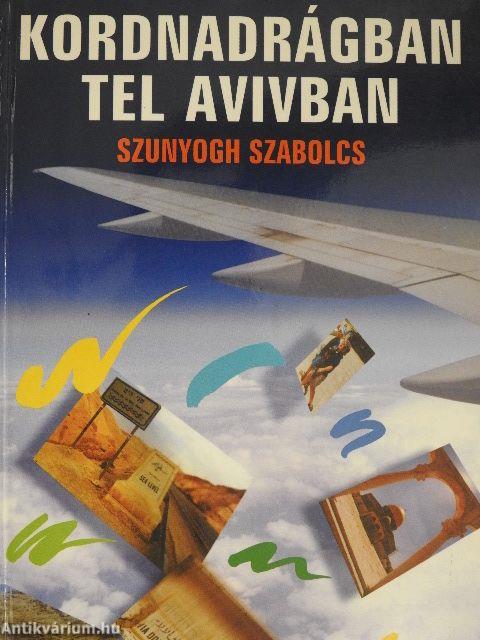 Kordnadrágban Tel Avivban