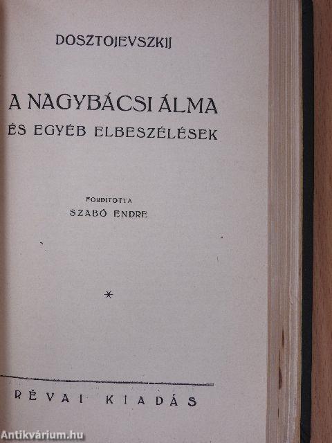 Fehér éjszakák/A nagybácsi álma