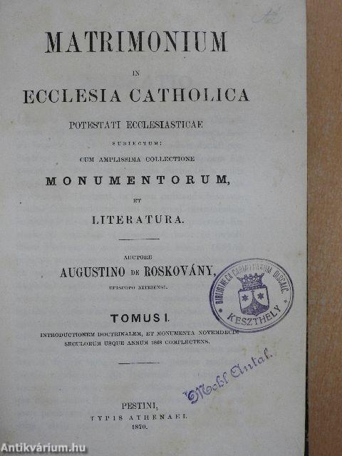 Matrimonium in ecclesia catholica potestati ecclesiasticae I.