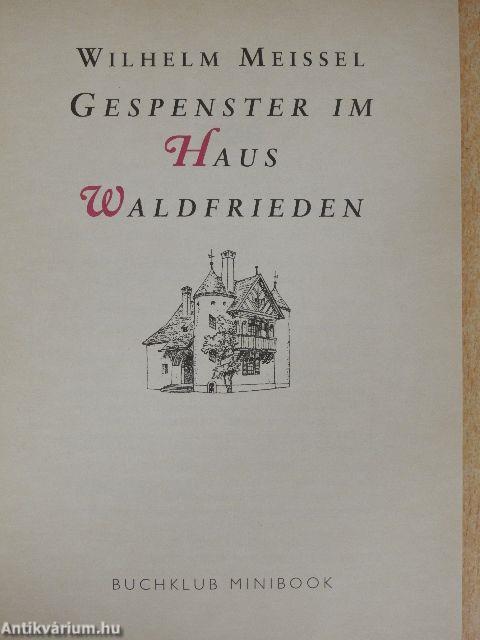 Gespenster im Haus Waldfrieden