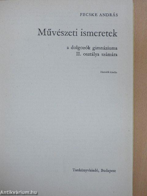 Művészeti ismeretek a dolgozók gimnáziuma II. osztálya számára