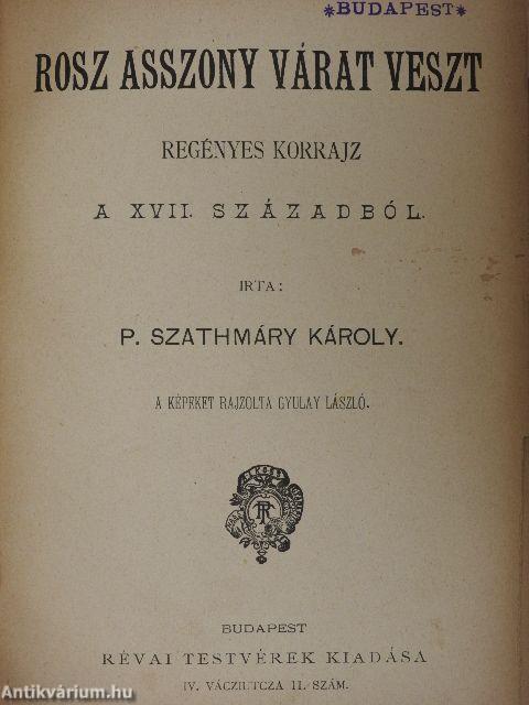 Rossz asszony várat veszt (rossz állapotú)