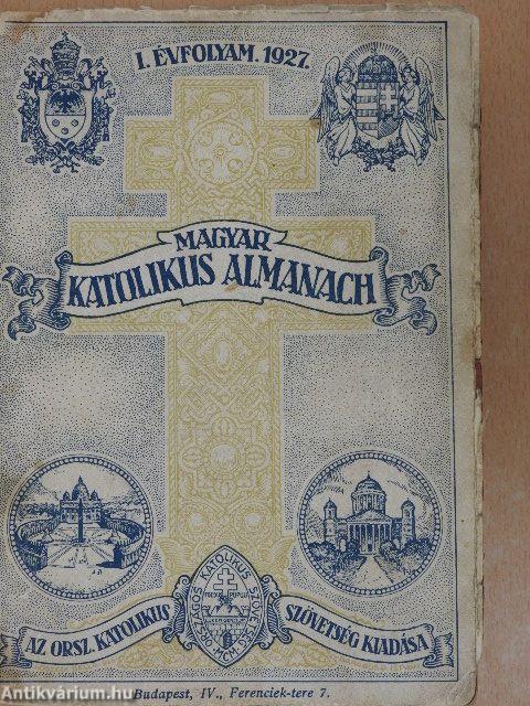 Magyar Katolikus Almanach 1927. (rossz állapotú)