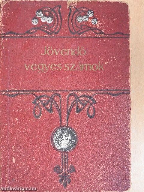 Jövendő 1904. (nem teljes évfolyam) (rossz állapotú)