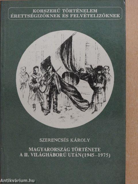 Magyarország története a II. világháború után (1945-1975)