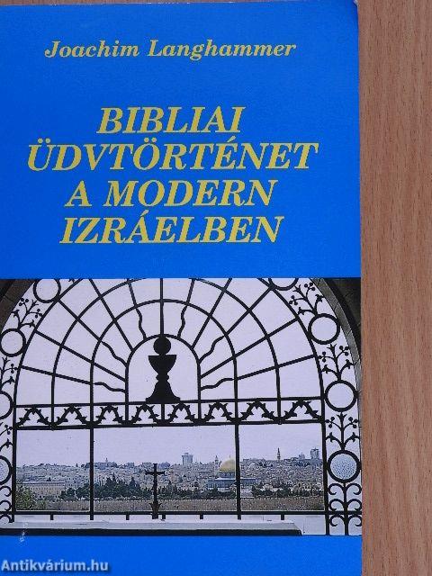 Bibliai üdvtörténet a modern Izráelben