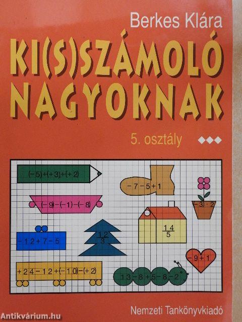 Ki(s)számoló nagyoknak - 5. osztály