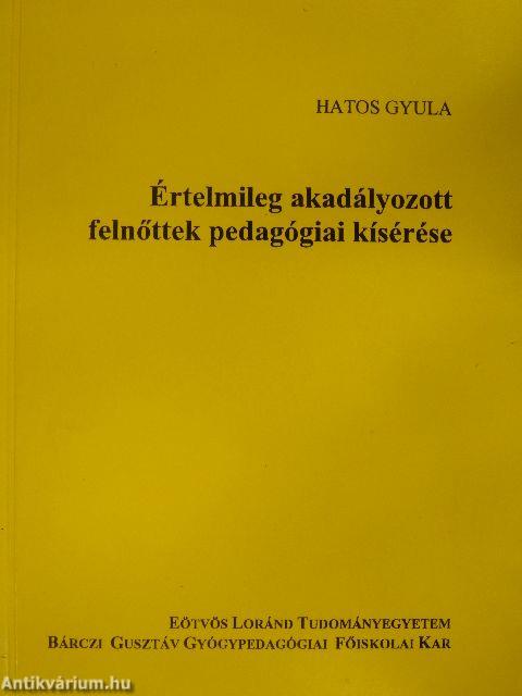 Értelmileg akadályozott felnőttek pedagógiai kísérése