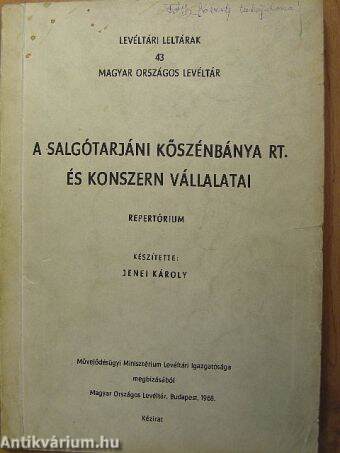 A Salgótarjáni Kőszénbánya Rt. és Konszern vállalatai