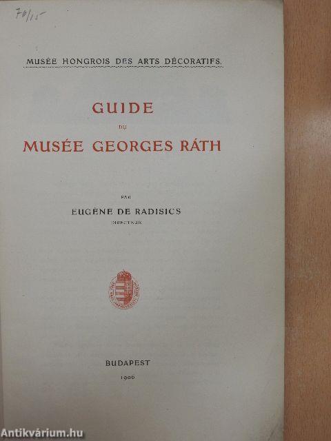 Guide du Musée Georges Ráth