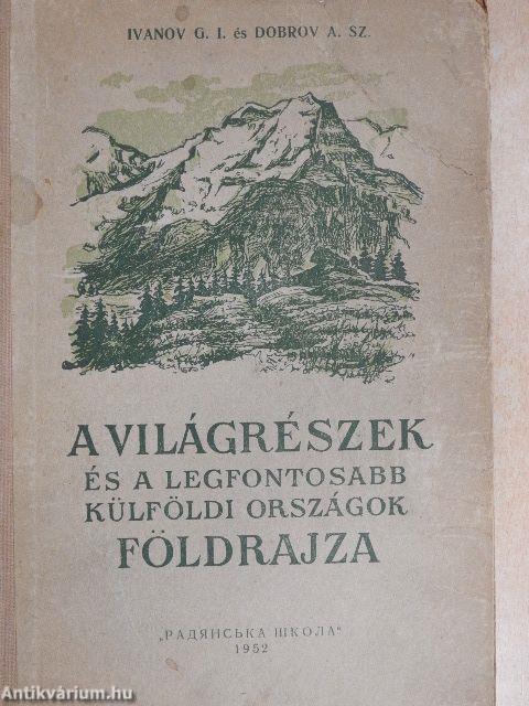 A világrészek és a legfontosabb külföldi országok földrajza