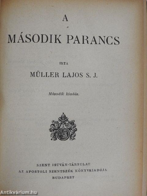 Az első parancs/A második parancs/A harmadik parancs/A negyedik parancs/Az ötödik parancs/A hatodik és kilencedik parancs/A nyolcadik parancs/A hetedik és tizedik parancs