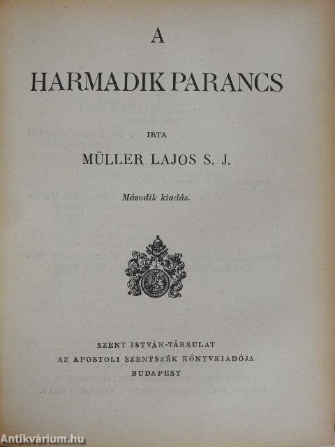 Az első parancs/A második parancs/A harmadik parancs/A negyedik parancs/Az ötödik parancs/A hatodik és kilencedik parancs/A nyolcadik parancs/A hetedik és tizedik parancs