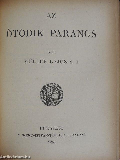 Az első parancs/A második parancs/A harmadik parancs/A negyedik parancs/Az ötödik parancs/A hatodik és kilencedik parancs/A nyolcadik parancs/A hetedik és tizedik parancs