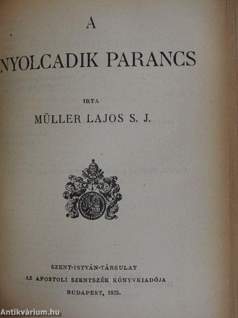 Az első parancs/A második parancs/A harmadik parancs/A negyedik parancs/Az ötödik parancs/A hatodik és kilencedik parancs/A nyolcadik parancs/A hetedik és tizedik parancs