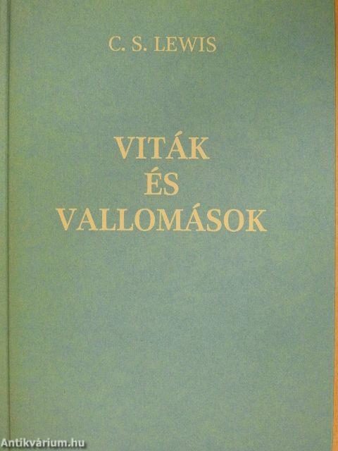 Viták és vallomások