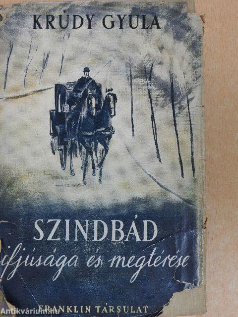 Szindbád ifjúsága és megtérése