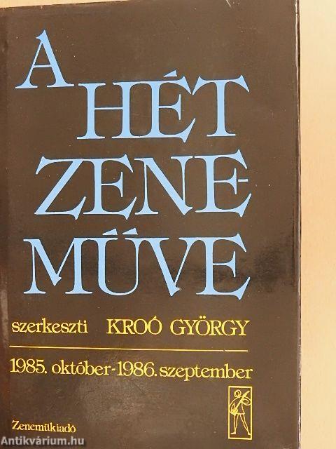 A hét zeneműve 1985. október-1986. szeptember