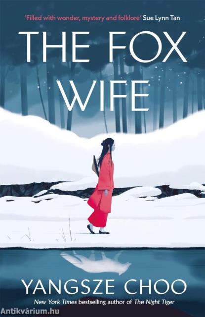 The Fox Wife: an unforgettable, bewitching historical mystery