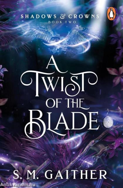 A Twist of the Blade (Shadows and Crowns Series, Book 2)