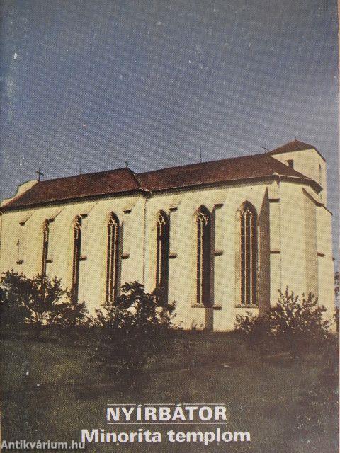 Nyírbátor - Minorita templom