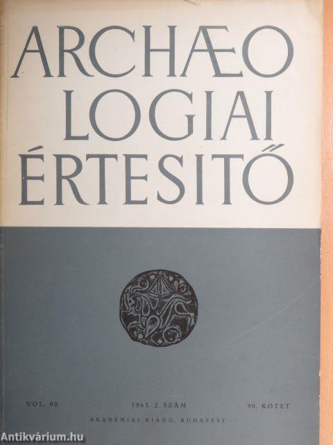 Archaeologiai értesítő 1963/2.