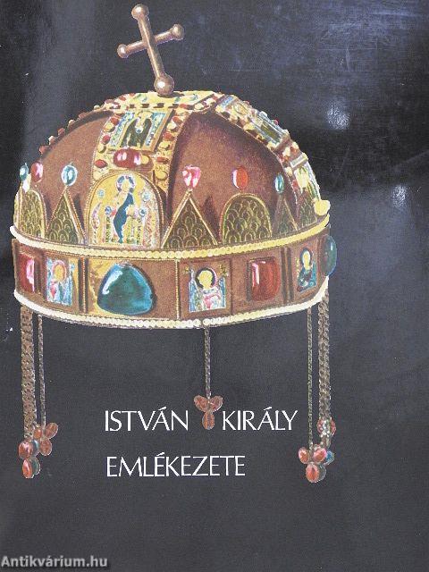 István király emlékezete