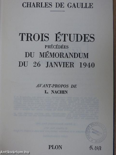 Trois Études Précédées du Mémorandum du 26 Janvier 1940