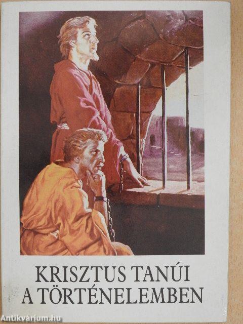 Krisztus tanúi a történelemben