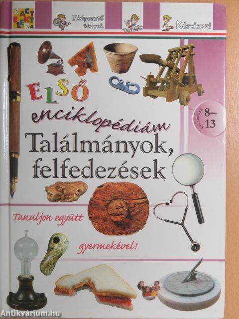 Első enciklopédiám - Találmányok, felfedezések