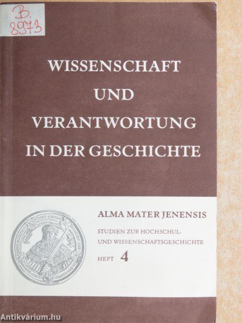 Wissenschaft und Verantwortung in der Geschichte