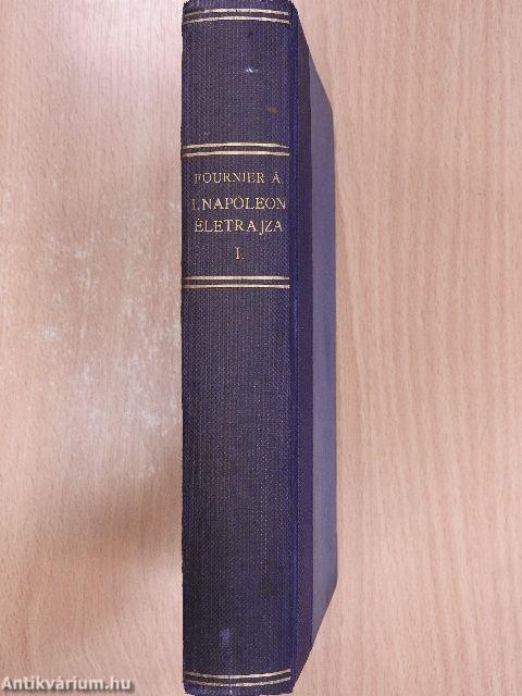 I. Napoleon életrajza I.
