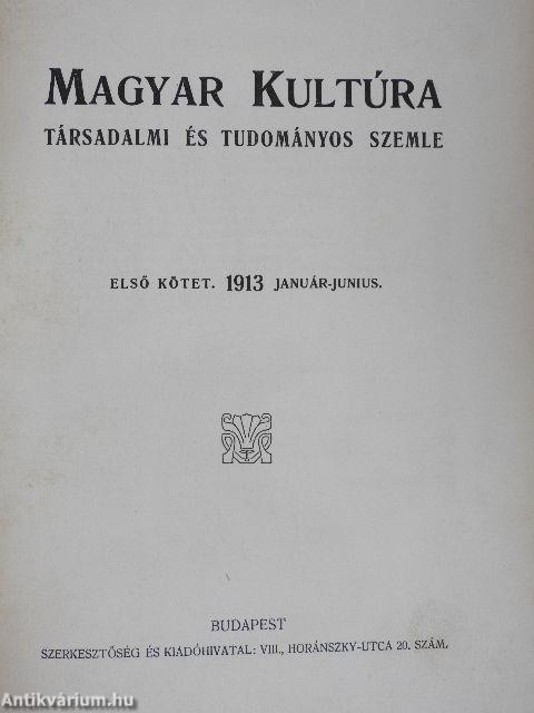 Magyar Kultúra 1913. január-junius (fél évfolyam)