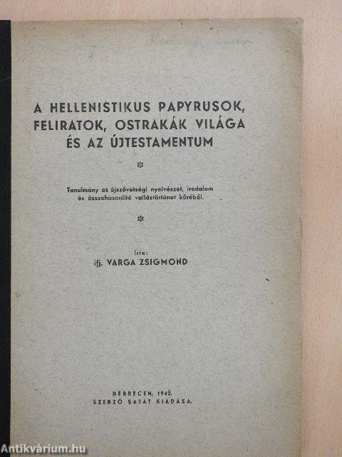 A hellenistikus papyrusok, feliratok, ostrakák világa és az újtestamentum